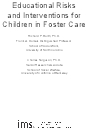 Educational Risks and Interventions for Children in Foster Care. 