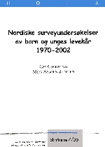 Nordiske surveyundersøkelser av barn og unges levekår 1970-2002 