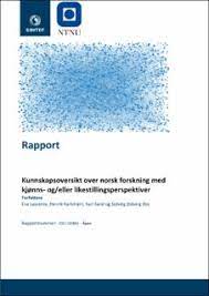 Kunnskapsoversikt over norsk forskning med kjønns- og/eller likestillingsperspektiver. 