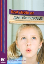 God skole er godt barnevern. Veileder.