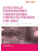 Effekten af kommunernes forebyggende foranstaltninger for unge. Forebyggende foranstaltninger i eget miljø sammenlignet med anbringelse uden for hjemmet.