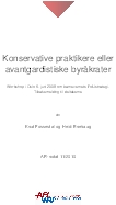 Konservative praktikere eller avantgardistiske byråkrater Workshop i Oslo 6. juni 2008 om barnevernets FoU-strategi. Tilbakemelding til deltakerne