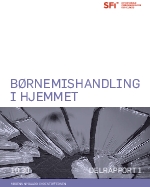 Børnemishandling i hjemmet Delrapport 1