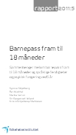 Barnepass fram til 18 måneder. Sammenhenger mellom barnepass fram til 18 måneder og språklige ferdigheter og psykisk fungering ved 5 år.