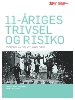 11-åriges trivsel og risiko Statistiske analyser af 11-åriges trivsel