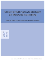 Utilsiktet flytting fra fosterhjem. En litteratursammenstilling.