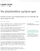 Fra plejefamilien og hjem igen Hvordan ser børn, som tvangsanbringes og senere hjemgives på sig selv og på deres liv?