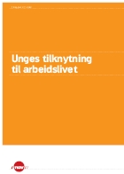 Unges tilknytning til arbeidslivet. 