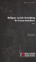 Boligens sosiale betydning for barnevernsbarn - del 1. 