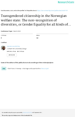 Transgendered citizenship in the Norwegian welfare state. The non-recognition of diversities, or  Gender Equality for all kinds of gender?