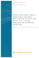 Behavioural and cognitive behavioural training interventions for assisting foster carers in the management of difficult behaviour. Review.