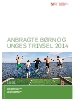 Anbragte børn og unges trivsel 2014. 