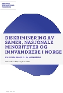 Diskriminering av samer, nasjonale minoriteter og innvandrere i Norge. En kunnskapsoppsgjennomgang.