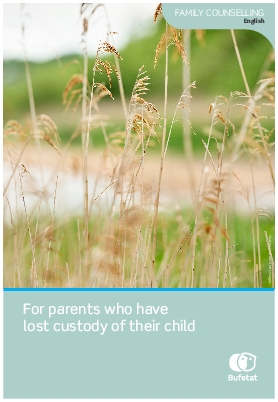 Til deg som er fratatt omsorgen for barnet ditt / For parents who have lost custody of their child (engelsk). 