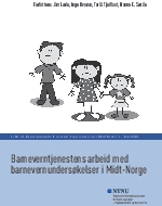 Barneverntjenestens arbeid med barnevernundersøkelser i Midt-Norge. 