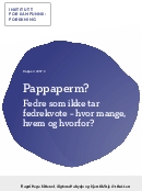 Pappaperm? Fedre som ikke tar fedrekvote – hvor mange, hvem og hvorfor?