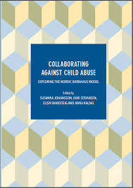 Collaborating Against Child Abuse. Exploring the Nordic Barnahus Model.