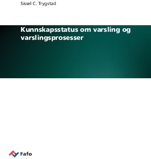 Kunnskapsstatus om varsling og varslingsprosesser. 