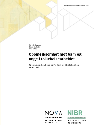 Oppmerksomhet mot barn og unge i folkehelsearbeidet. Nullpunktsundersøkelse for Program for folkehelsearbeid settes i verk.