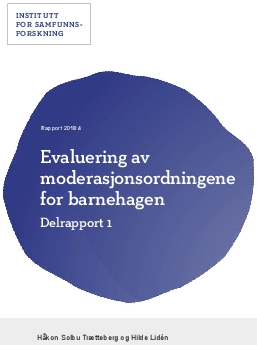 Evaluering av moderasjonsordningene for barnehagen. Delrapport 1.