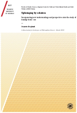 Upbringing by relatives. Incorporating new understandings and perspectives into the study of kinship foster care.