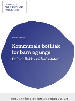 Kommunale botiltak for barn og unge. En hvit flekk i velferdsstaten.