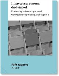 I fraværsgrensens dødvinkel. Evaluering av fraværsgrensen i videregående opplæring. Delrapport 2.