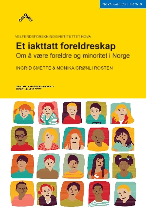 Et iakttatt foreldreskap. Om å være foreldre og minoritet i Norge.