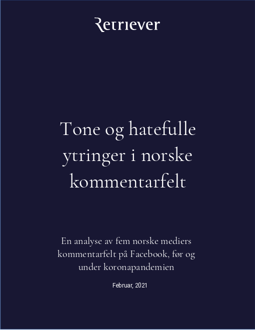 Tone og hatefulle ytringer i norske kommentarfelt. En analyse av fem norske mediers kommentarfelt på Facebook, før og under koronapandemien.