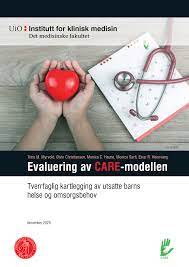 Evaluering av CARE-modellen. Tverrfaglig kartlegging av utsatte barns helse og omsorgsbehov.