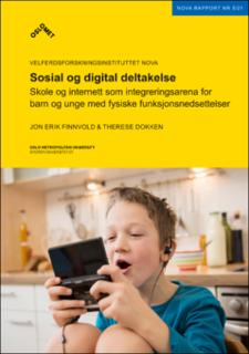 Sosial og digital deltagelse. Skole og internett som integreringsarena for barn og unge med fysiske funksjonsnedsettelser.