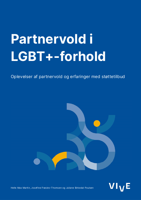 Partnervold i LGBT+-forhold. Oplevelser af partnervold og erfaringer med støttetilbud.