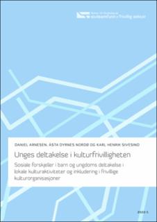 Unges deltakelse i kulturfrivilligheten: Sosiale forskjeller i barn og ungdoms deltakelse i lokale kulturaktiviteter og inkludering i frivillige kulturorganisasjoner.