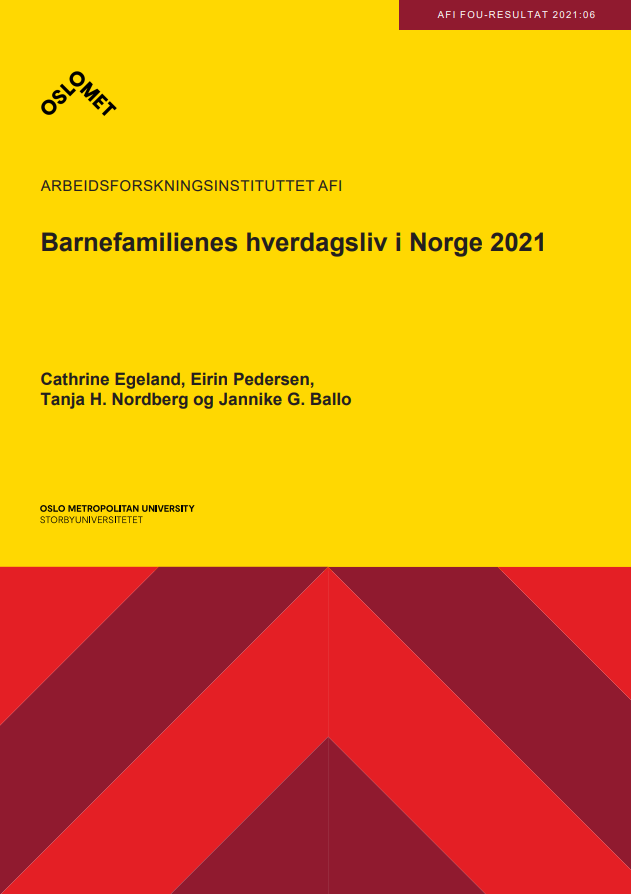 Barnefamilienes hverdagsliv i Norge 2021. 