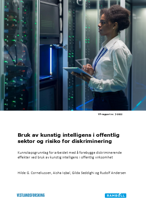 Bruk av kunstig intelligens i offentlig sektor og risiko for diskriminering. Kunnskapsgrunnlag for arbeidet med å forebygge diskriminerende effekter ved bruk av kunstig intelligens i offentlig virksomhet.