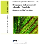 Overgangen fra barnevern til voksenliv i Trondheim. Sluttrapport fra OBVIT-prosjektet.