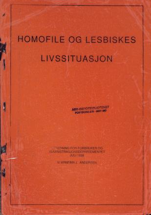 Homofile og lesbiskes livssituasjon. Utredning for Forbruker- og administrasjonsdepartementet.