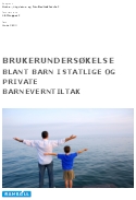 Brukerundersøkelse blant barn i statlige og private barneverntiltak 2010. 