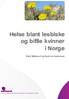 Helse blant lesbiske og bifile kvinner i Norge. 
