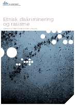 Etnisk diskriminering og rasisme. Rapport fra konferanse, Bygdøy, 5. mai 2015.