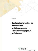 Samlokaliserte boliger for personer med utviklingshemming - arealfordeling og bruk av fellesrom.