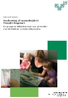 Evaluering af samarbejdet i Projekt Bogstart. En opsøgende biblioteksindsats over for familier med førskolebørn i udsatte boligområder.