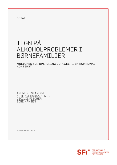 Tegn på alkoholproblemer i børnefamilier. Mulighed for opsporing og hjælp i en kommunal kontekst.