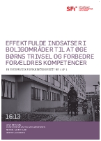 Effektfulde indsatser i boligområder til at øge børns trivsel og forbedre forældres kompetencer En systematisk forskningsoversigt.