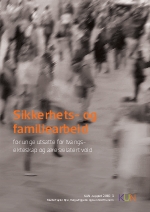 Sikkerhets- og familiearbeid for unge utsatte for tvangsekteskap og æresrelatert vold. 