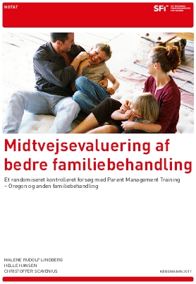 Midtvejsevaluering af bedre familiebehandling. Et randomiseret kontrolleret forsøg med Parent Management Training – Oregon og anden familiebehandling.