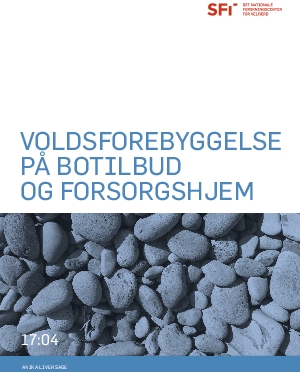 Voldsforebyggelse på botilbud og forsorgshjem. 