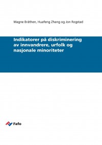 Indikatorer på diskriminering av innvandrere, urfolk og nasjonale minoriteter. 