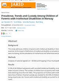 Prevalence, Trends and Custody Among Children of Parents with Intellectual Disabilities in Norway. 