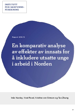 En komparativ analyse av effekter av innsats for å inkludere utsatte unge i arbeid i Norden. 